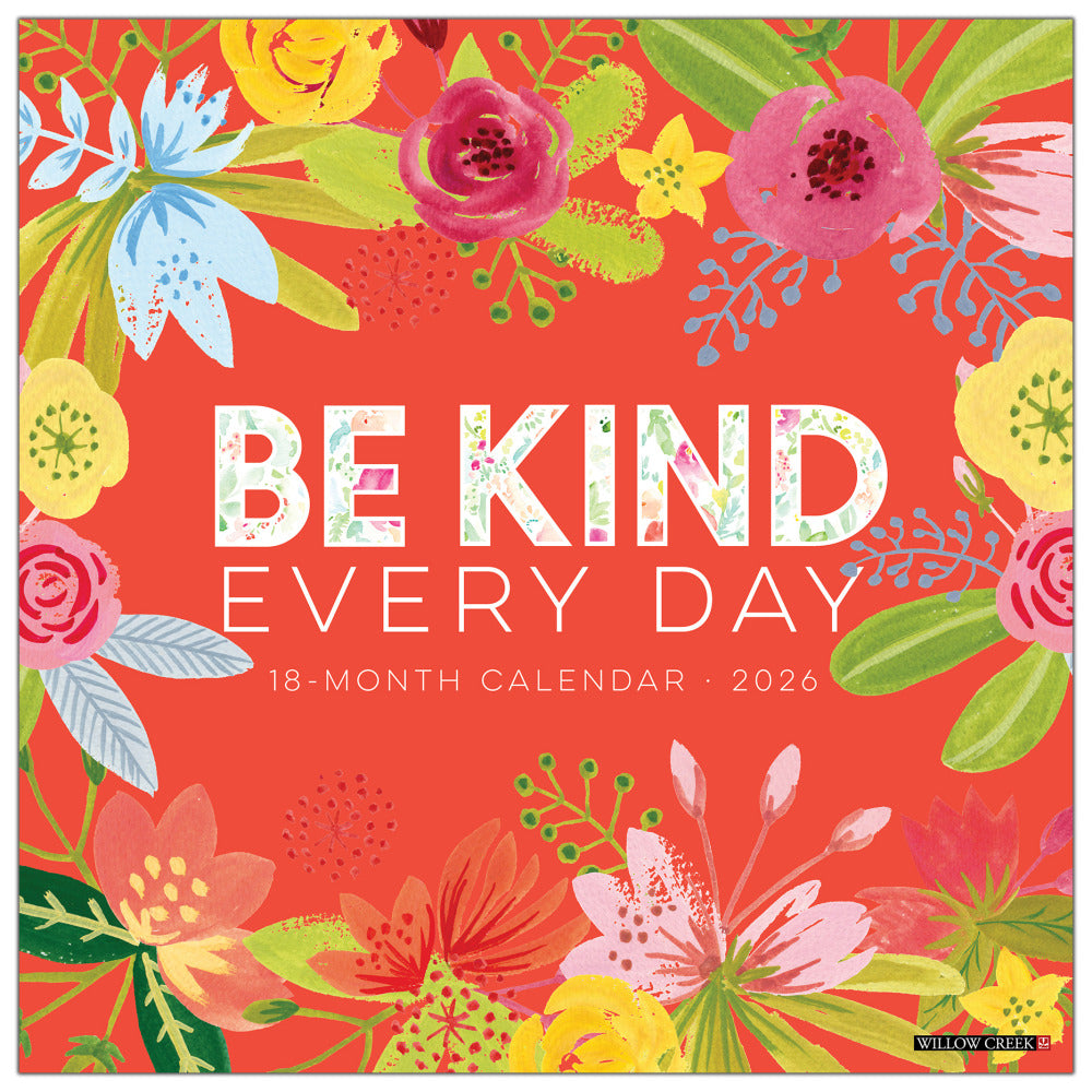 2026 Willow Creek Press Inspirational Monthly Wall Calendar, 12in x 12in, Be Kind Every Day, January To December, 50101