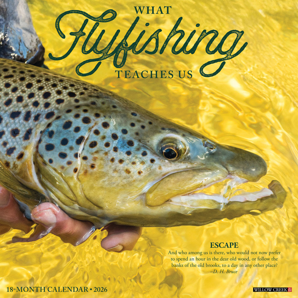 2026 Willow Creek Press Animals Monthly Wall Calendar, 12in x 12in, What Fly Fishing Teaches Us, January To December, 53171