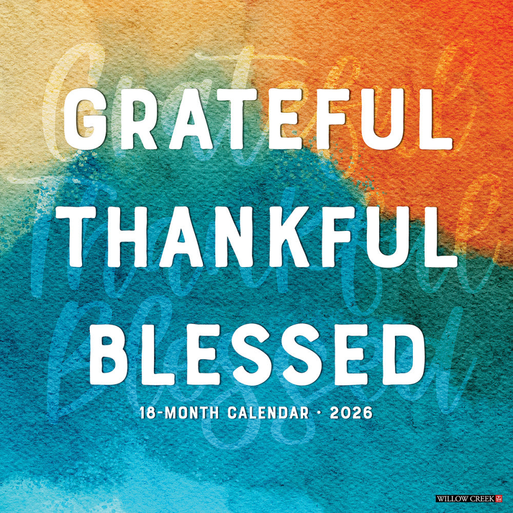 2026 Willow Creek Press Inspirational Monthly Wall Calendar, 12in x 12in, Grateful, Thankful, Blessed, January To December, 51344