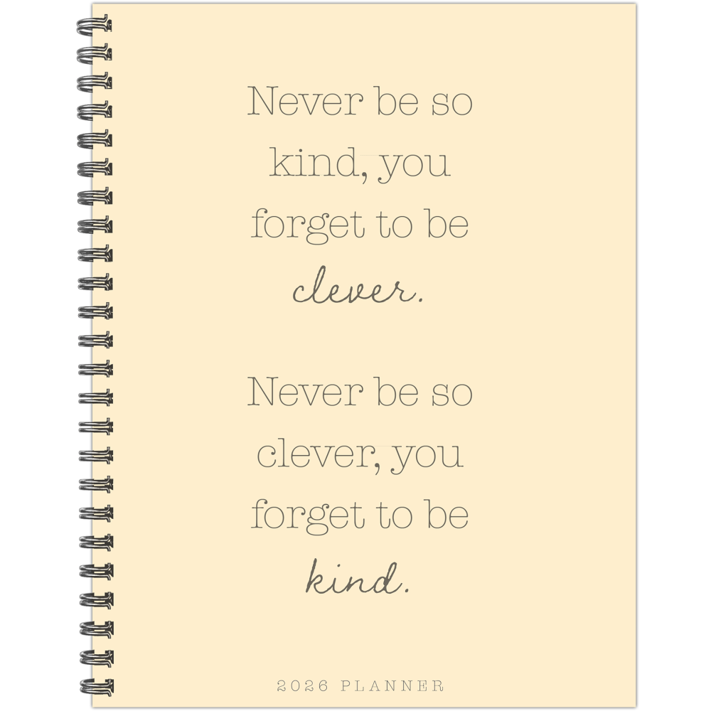 2026 Willow Creek Press Weekly/Monthly Softcover Planner, 8-1/2in x 11in, Never Be So Kind, January To December, 58466
