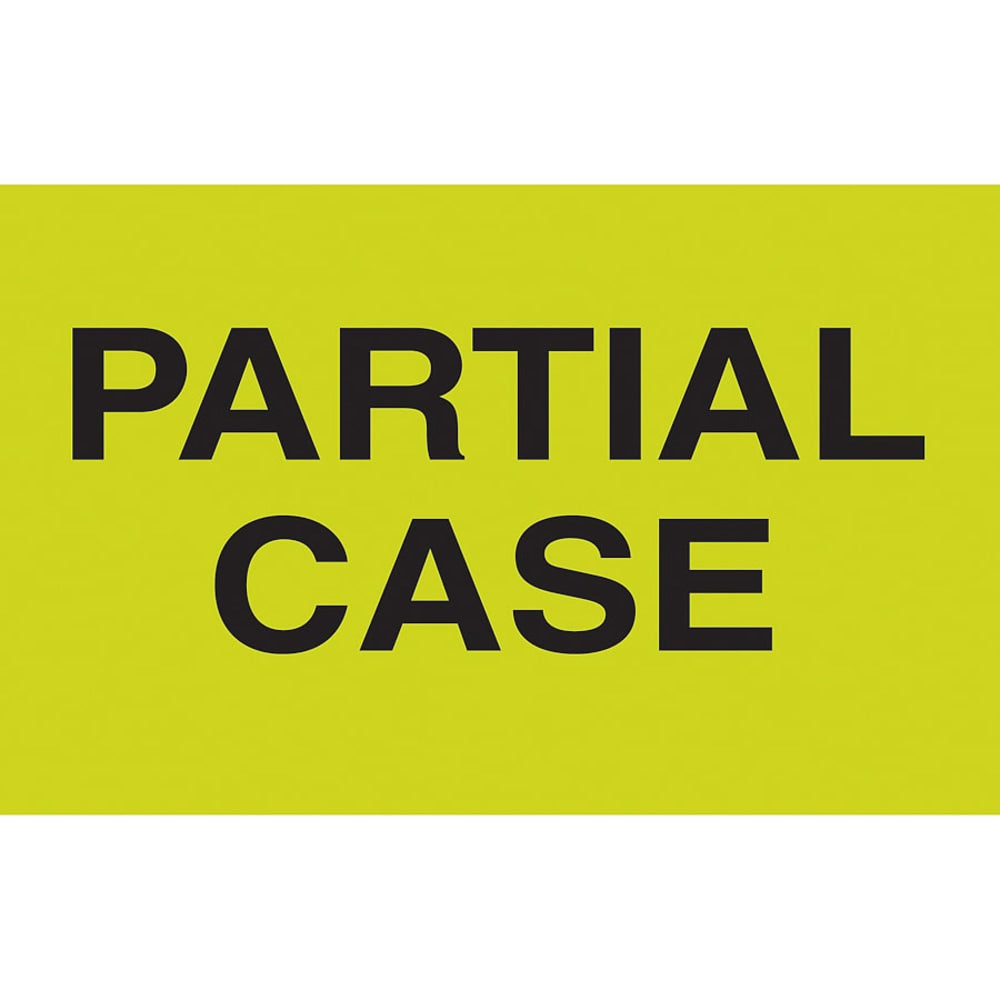 Tape Logic Preprinted Special Handling Labels, DL2581, "Partial Case", 5in x 3in, Fluorescent Green, Roll Of 500