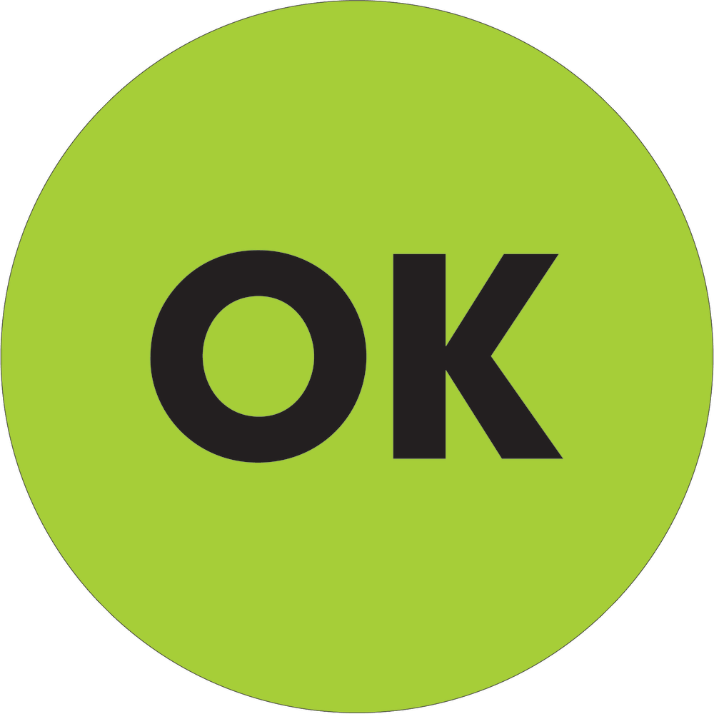 Tape Logic Preprinted Special Handling Labels, DL1272, OK, Round, 2in, Fluorescent Green, Roll Of 500